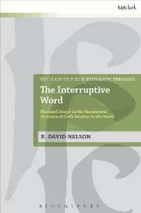 The Interruptive Word : Eberhard Jüngel on the Sacramental Structure of God's Relation to the World (T&t Clark Studies in Systematic Theology)