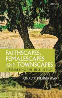 Faithscapes, Femalescapes and Townscapes : Interpreting the Bible in Film