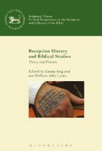 Reception History and Biblical Studies : Theory and Practice (The Library of Hebrew Bible/old Testament Studies)