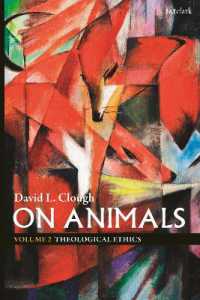 On Animals : Volume II: Theological Ethics