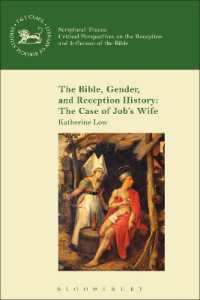 The Bible, Gender, and Reception History: The Case of Job's Wife (The Library of Hebrew Bible/old Testament Studies)