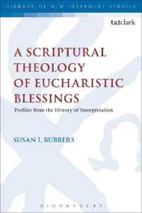 A Scriptural Theology of Eucharistic Blessings (The Library of New Testament Studies)