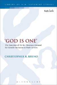 God is One' : The Function of 'Eis ho Theos' as a Ground for Gentile Inclusion in Paul's Letters (The Library of New Testament Studies)