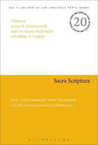 Sacra Scriptura : How 'Non-Canonical' Texts Functioned in Early Judaism and Early Christianity (Jewish and Christian Texts)