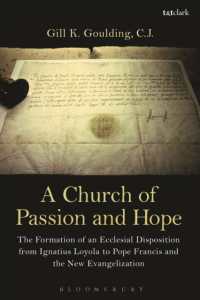 A Church of Passion and Hope : The Formation of an Ecclesial Disposition from Ignatius Loyola to Pope Francis and the New Evangelization