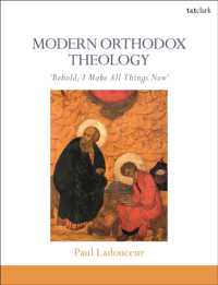 現代正教神学入門<br>Modern Orthodox Theology : Behold, I Make All Things New