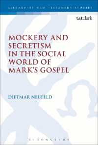 Mockery and Secretism in the Social World of Mark's Gospel (The Library of New Testament Studies)