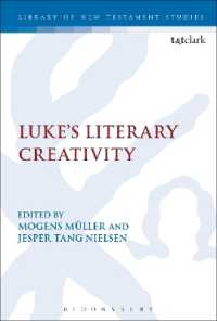 Luke's Literary Creativity (International Studies in Christian Origins)