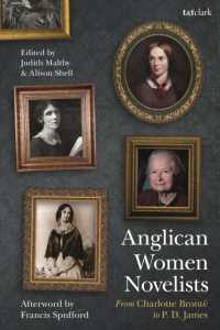 Anglican Women Novelists : From Charlotte Brontë to P.D. James