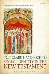 新約聖書における社会的アイデンティティ・ハンドブック<br>T&T Clark Handbook to Social Identity in the New Testament (T&t Clark Handbooks)