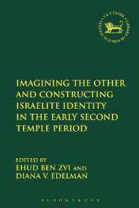 Imagining the Other and Constructing Israelite Identity in the Early Second Temple Period (The Library of Hebrew Bible/old Testament Studies)