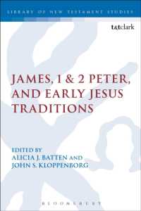James, 1 & 2 Peter, and Early Jesus Traditions (The Library of New Testament Studies)