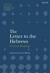 The Letter to the Hebrews: Critical Readings (T&t Clark Critical Readings in Biblical Studies)