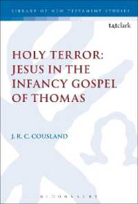 Holy Terror: Jesus in the Infancy Gospel of Thomas (The Library of New Testament Studies)