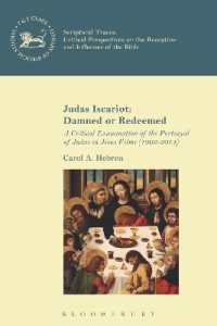 ユダの映画表象<br>Judas Iscariot: Damned or Redeemed : A Critical Examination of the Portrayal of Judas in Jesus Films (1902-2014) (The Library of New Testament Studies)
