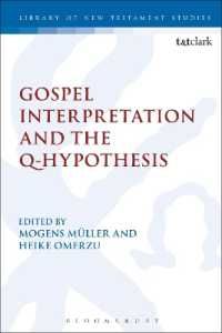 Gospel Interpretation and the Q-Hypothesis (International Studies in Christian Origins)