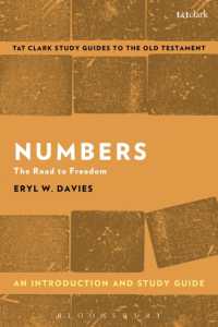 民数記入門・学習ガイド<br>Numbers: an Introduction and Study Guide : The Road to Freedom (T&t Clark's Study Guides to the Old Testament)