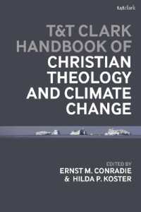 キリスト教神学と気候変動ハンドブック<br>T&T Clark Handbook of Christian Theology and Climate Change (T&t Clark Handbooks)