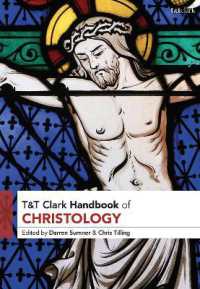 キリスト論ハンドブック<br>T&T Clark Handbook of Christology (T&t Clark Handbooks)