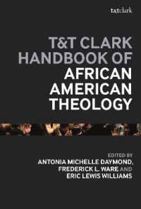 アフリカ系アメリカ人の神学ハンドブック<br>T&T Clark Handbook of African American Theology (T&t Clark Handbooks)