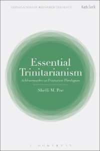 Essential Trinitarianism : Schleiermacher as Trinitarian Theologian (T&t Clark Explorations in Reformed Theology)