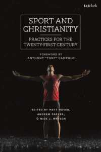 ２１世紀のスポーツとキリスト教<br>Sport and Christianity : Practices for the Twenty-First Century