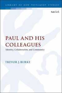 Paul and His Colleagues : Identity, Collaboration, and Community (The Library of New Testament Studies)