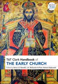 初期教会ハンドブック<br>T&T Clark Handbook of the Early Church : T&T Clark Companion (T&t Clark Handbooks)