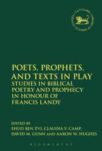 Poets, Prophets, and Texts in Play : Studies in Biblical Poetry and Prophecy in Honour of Francis Landy (The Library of Hebrew Bible/old Testament Studies)