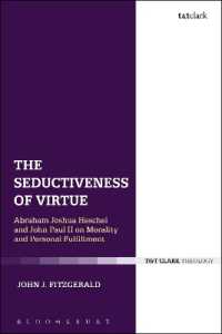 The Seductiveness of Virtue : Abraham Joshua Heschel and John Paul II on Morality and Personal Fulfillment