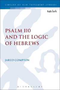 Psalm 110 and the Logic of Hebrews (The Library of New Testament Studies)