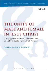 The Unity of Male and Female in Jesus Christ : An Exegetical Study of Galatians 3.28c in Light of Paul's Theology of Promise (International Studies in Christian Origins)
