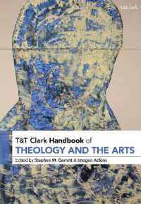 神学と諸芸術ハンドブック<br>T&T Clark Handbook of Theology and the Arts (T&t Clark Handbooks)