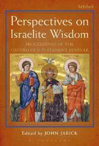 Perspectives on Israelite Wisdom : Proceedings of the Oxford Old Testament Seminar (The Library of Hebrew Bible/old Testament Studies)