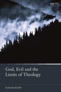 God, Evil and the Limits of Theology
