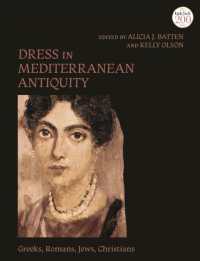 衣服の古代地中海史：ギリシア・ローマ・ユダヤ・キリスト世界<br>Dress in Mediterranean Antiquity : Greeks, Romans, Jews, Christians