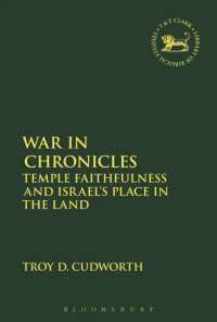 War in Chronicles : Temple Faithfulness and Israel's Place in the Land (The Library of Hebrew Bible/old Testament Studies)