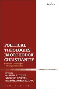 Political Theologies in Orthodox Christianity : Common Challenges - Divergent Positions