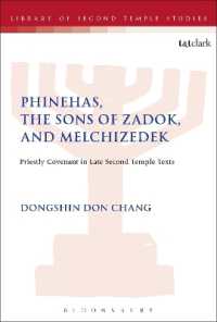 Phinehas, the Sons of Zadok, and Melchizedek : Priestly Covenant in Late Second Temple Texts (The Library of Second Temple Studies)