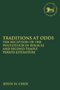 Traditions at Odds : The Reception of the Pentateuch in Biblical and Second Temple Period Literature (The Library of Hebrew Bible/old Testament Studies)