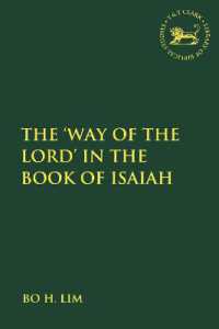 The 'Way of the LORD' in the Book of Isaiah (The Library of Hebrew Bible/old Testament Studies)