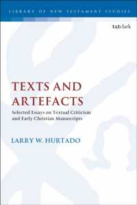Texts and Artefacts : Selected Essays on Textual Criticism and Early Christian Manuscripts (The Library of New Testament Studies)