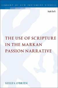 The Use of Scripture in the Markan Passion Narrative (The Library of New Testament Studies)