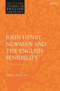 John Henry Newman and the English Sensibility : Distant Scene (T&t Clark Studies in English Theology)
