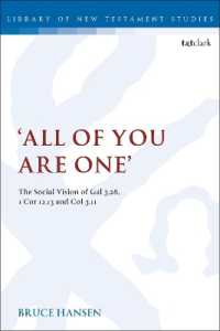 'All of You are One' : The Social Vision of Gal 3.28, 1 Cor 12.13 and Col 3.11 (The Library of New Testament Studies)
