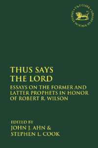 Thus Says the LORD : Essays on the Former and Latter Prophets in Honor of Robert R. Wilson (The Library of Hebrew Bible/old Testament Studies)