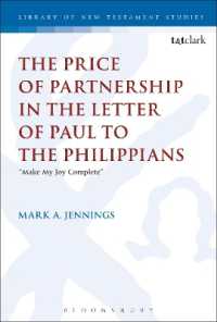The Price of Partnership in the Letter of Paul to the Philippians : 'Make My Joy Complete' (The Library of New Testament Studies)
