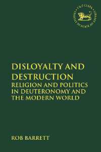 Disloyalty and Destruction : Religion and Politics in Deuteronomy and the Modern World (The Library of Hebrew Bible/old Testament Studies)