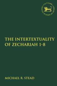 The Intertextuality of Zechariah 1-8 (The Library of Hebrew Bible/old Testament Studies)