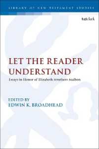 Let the Reader Understand : Essays in Honor of Elizabeth Struthers Malbon (The Library of New Testament Studies)